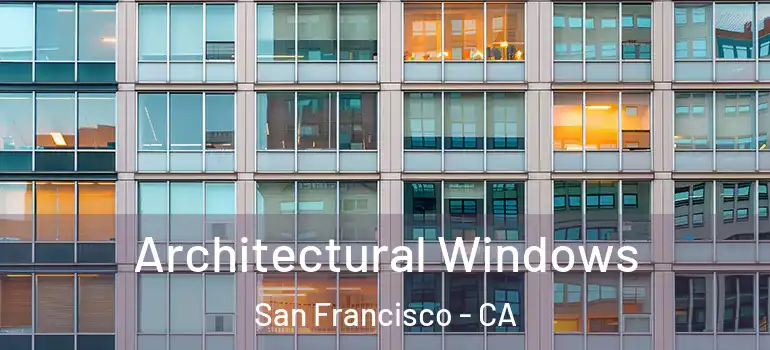  Architectural Windows San Francisco - CA
