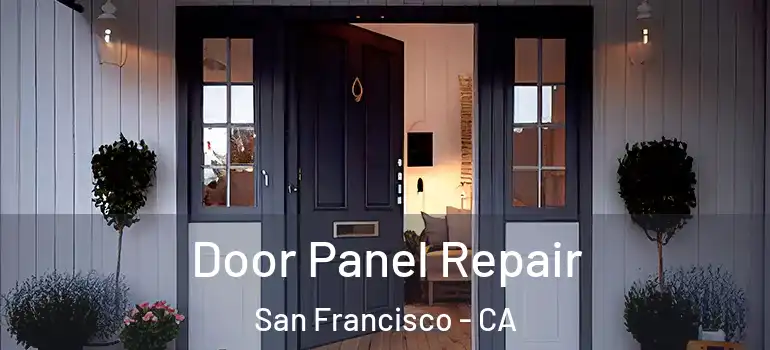  Door Panel Repair San Francisco - CA