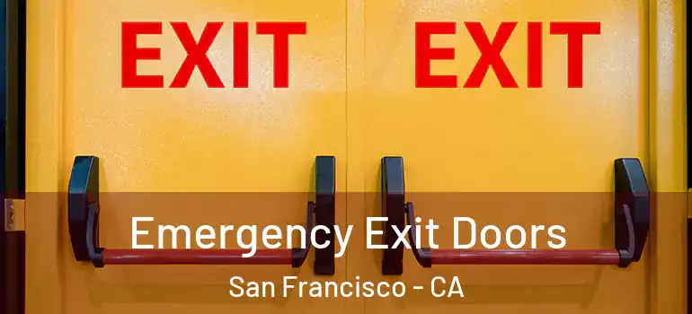  Emergency Exit Doors San Francisco - CA
