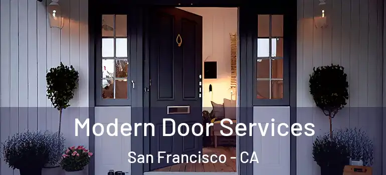  Modern Door Services San Francisco - CA